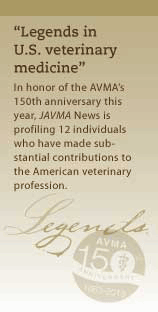 "Legends in U.S. veterinary medicine"