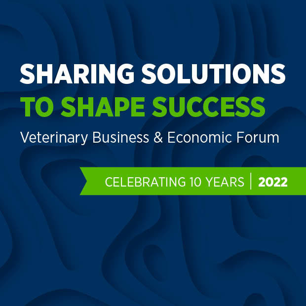 AVMA Veteirnary Business and Economic Forum: Sharing solutions to shape success